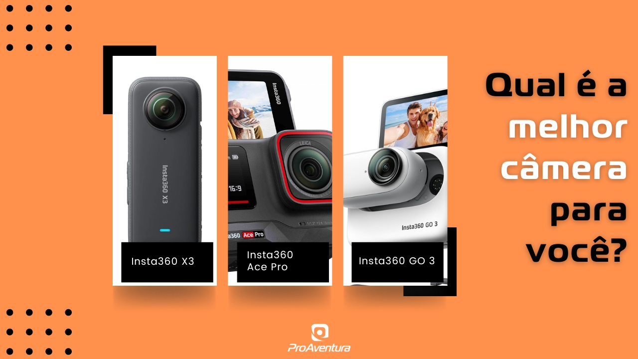 Insta360 X3, Ace Pro ou GO 3: Qual é a melhor câmera para você?