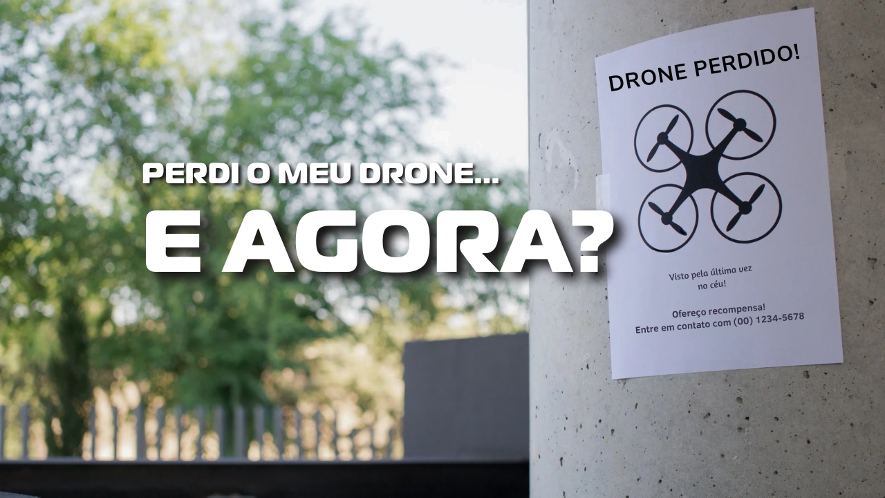 Perdeu o seu drone? Confira dicas que irão te ajudar a recuperá-lo!