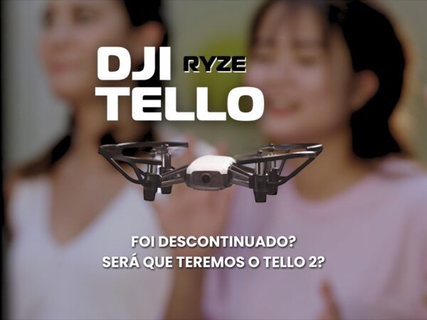 O drone DJI Tello foi descontinuado? Será que teremos o Tello 2?