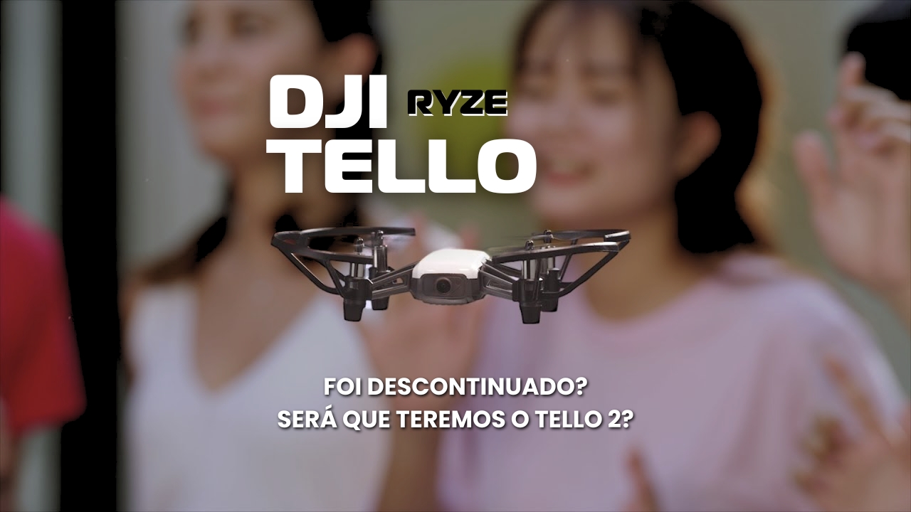 O drone DJI Tello foi descontinuado? Será que teremos o Tello 2?