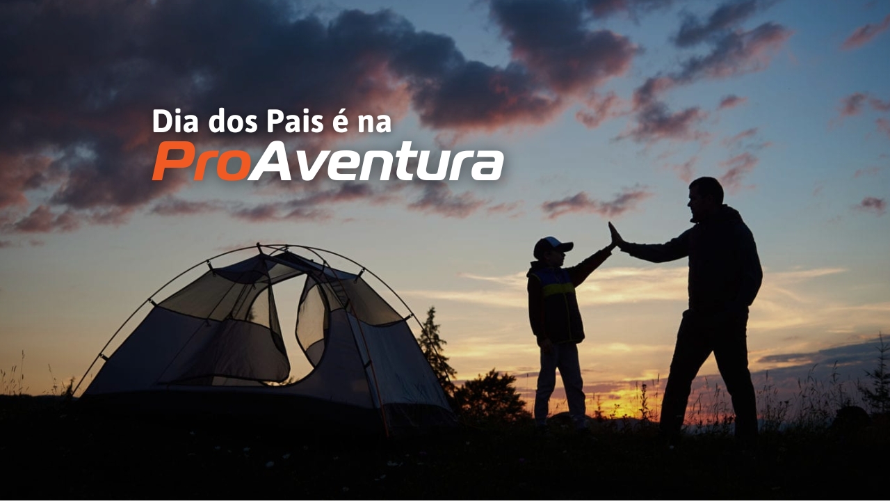 ProAventura: Dicas de presentes que irão surpreender o seu pai!