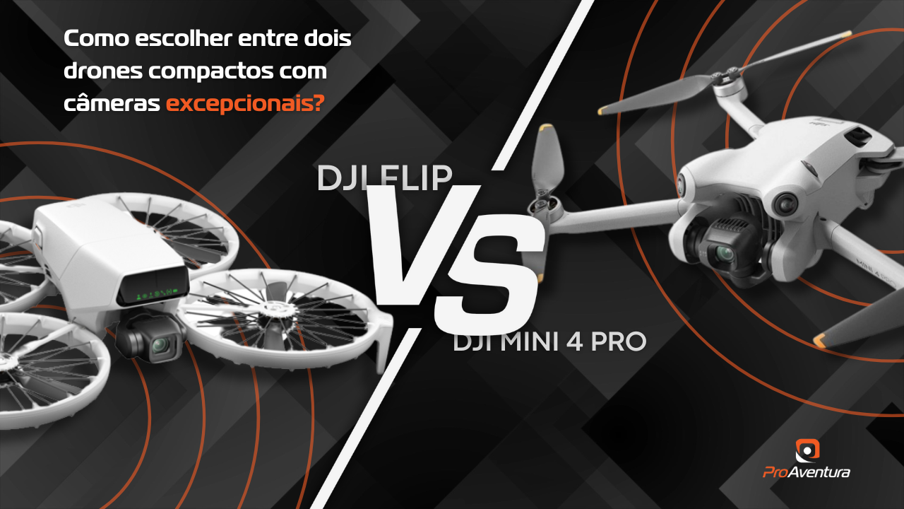 DJI Flip ou Mini 4 Pro: Qual desses drones oferece mais?