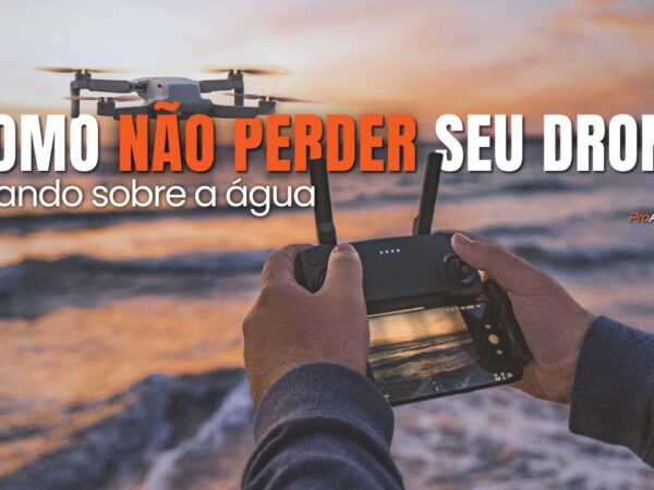 Como não perder seu drone voando sobre a água!