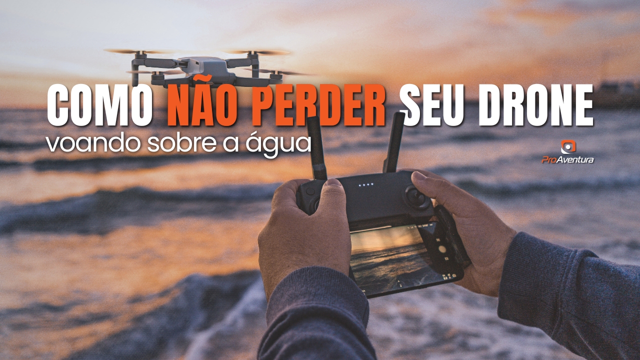 Como não perder seu drone voando sobre a água!